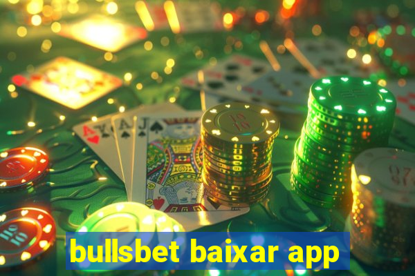 bullsbet baixar app